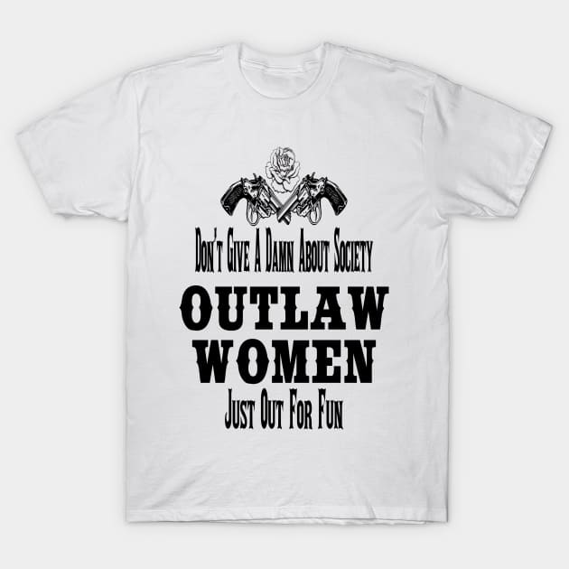 Outlaw Women T-Shirt by CreatingChaos